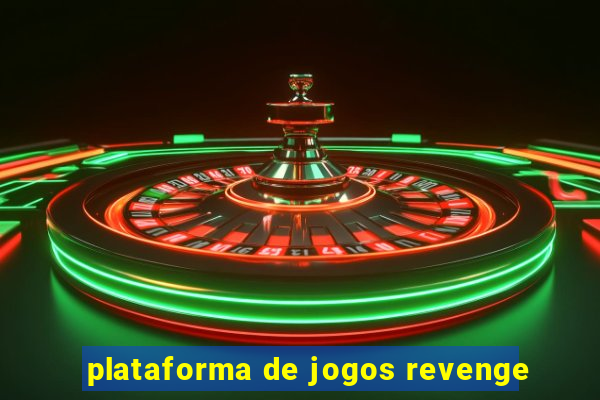 plataforma de jogos revenge